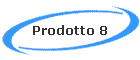 Prodotto 8